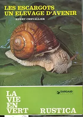 Couverture du produit · Les escargots, un élevage d'avenir