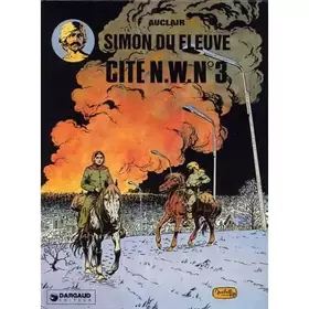 Couverture du produit · Cité N. W. n 3 (Simon du fleuve.)