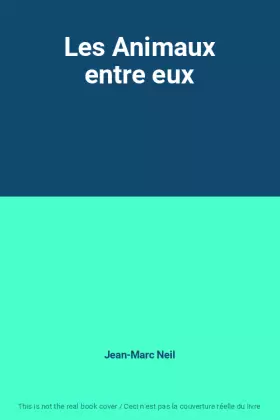 Couverture du produit · Les Animaux entre eux