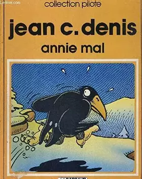 Couverture du produit · Annie Mal (Collection Pilote)