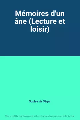 Couverture du produit · Mémoires d'un âne (Lecture et loisir)