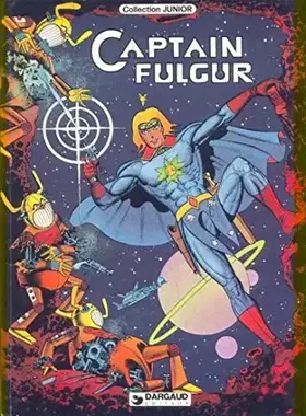 Couverture du produit · Captain Fulgur (Collection Junior)