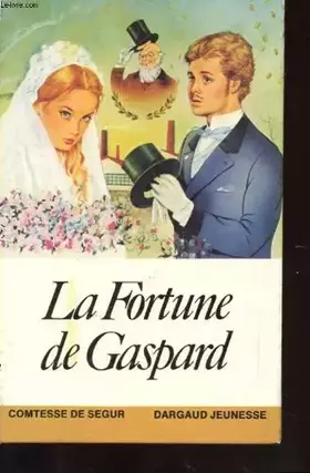 Couverture du produit · La Fortune De Gaspard
