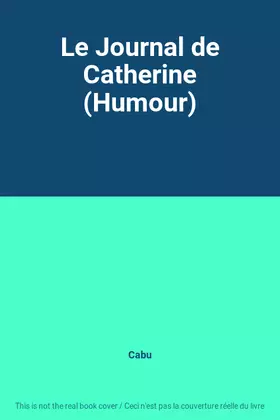 Couverture du produit · Le Journal de Catherine (Humour)