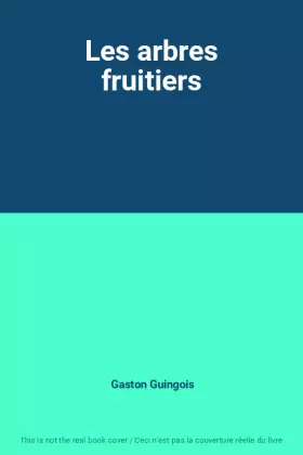Couverture du produit · Les arbres fruitiers