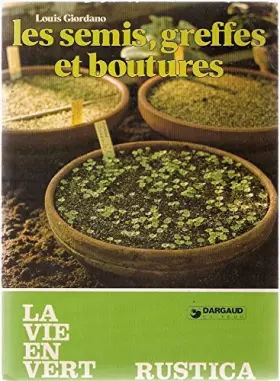 Couverture du produit · Les semis, greffes et boutures