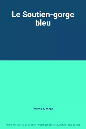 Couverture du produit · Le Soutien-gorge bleu