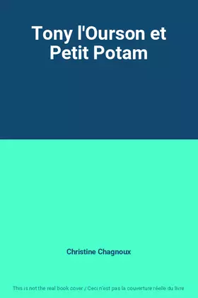 Couverture du produit · Tony l'Ourson et Petit Potam