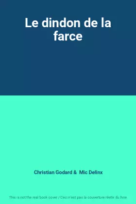 Couverture du produit · Le dindon de la farce