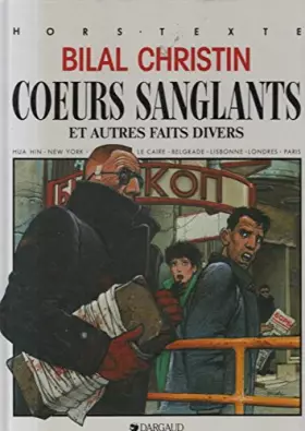 Couverture du produit · Coeurs sanglants : et autres faits divers...