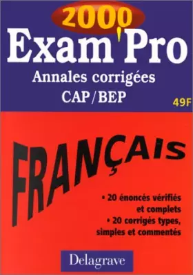 Couverture du produit · Exam'pro 2000 : annales corrigées français, CAP/BEP