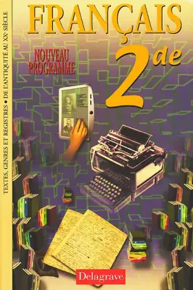 Couverture du produit · Français, Seconde, livre de l'élève