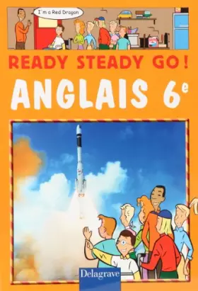 Couverture du produit · Anglais 6e Eleve Ready Steady Go