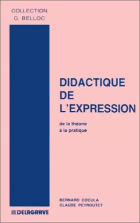 Couverture du produit · DIDACTIQUE DE L'EXPRESSION (EDITION 1989)