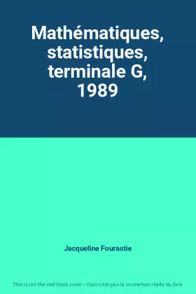 Couverture du produit · Mathématiques, statistiques, terminale G, 1989