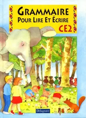 Couverture du produit · Grammaire pour lire et écrire, CE2