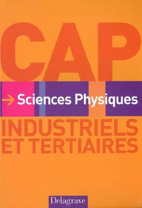 Couverture du produit · Sciences physiques CAP industriels et tertiaires