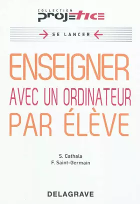 Couverture du produit · Projetice - Enseigner avec un ordinateur par élève