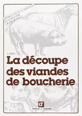 Couverture du produit · La découpe des viandes de boucherie