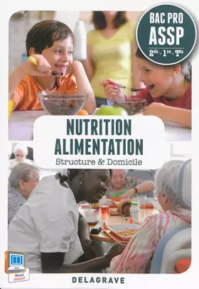 Couverture du produit · Nutrition alimentation 2e 1e Term Bac Pro ASSP