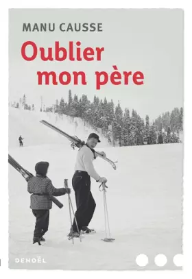 Couverture du produit · Oublier mon père