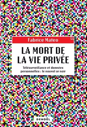 Couverture du produit · LA MORT DE LA VIE PRIVEE