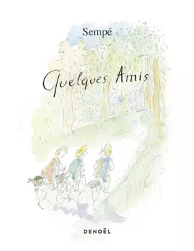 Couverture du produit · Quelques amis