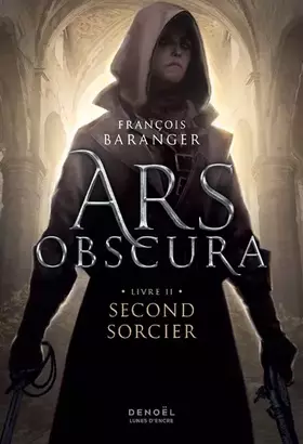 Couverture du produit · Ars Obscura: Second sorcier (2)