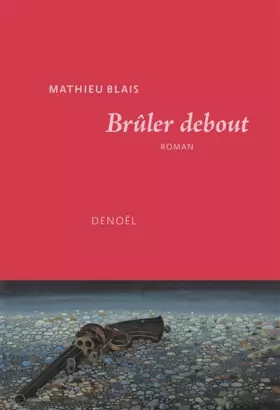 Couverture du produit · Brûler debout: Conte de la table rase