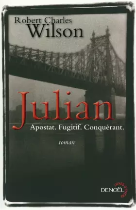 Couverture du produit · Julian: Apostat. Fugitif. Conquérant.
