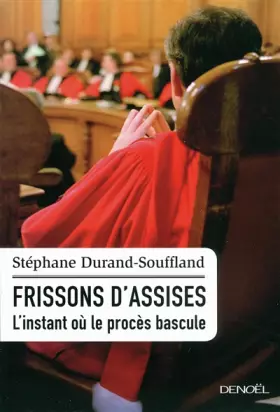 Couverture du produit · Frissons d'assises : L'instant où le procès bascule