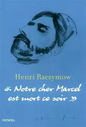 Couverture du produit · «Notre cher Marcel est mort ce soir»