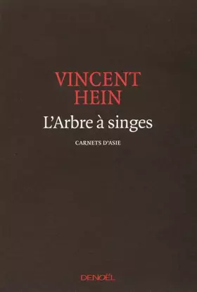Couverture du produit · L'Arbre à singes: Carnets d'Asie