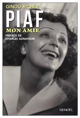 Couverture du produit · Piaf, mon amie