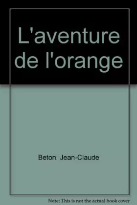 Couverture du produit · L'aventure de l'orange