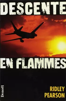 Couverture du produit · Descente en flammes