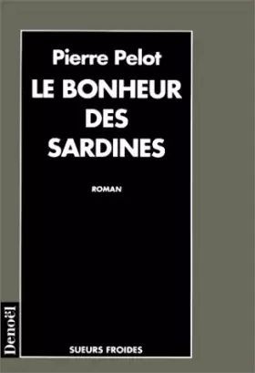 Couverture du produit · Le bonheur des sardines