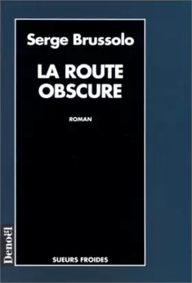 Couverture du produit · La route obscure