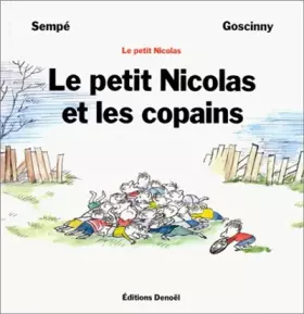 Couverture du produit · Le petit nicolas et les copains