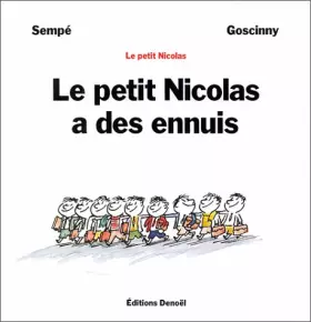 Couverture du produit · Le petit Nicolas a des ennuis