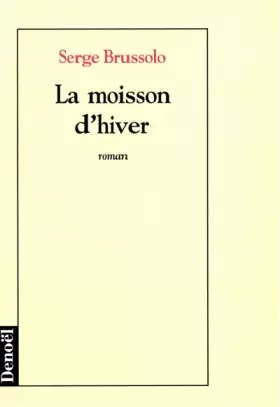 Couverture du produit · La moisson d'hiver