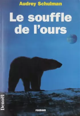 Couverture du produit · Le souffle de l'ours