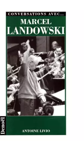 Couverture du produit · Conversations avec marcel landowski