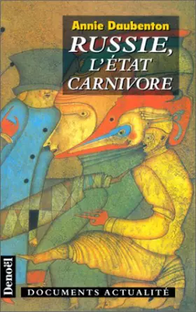 Couverture du produit · Russie, l'Etat carnivore