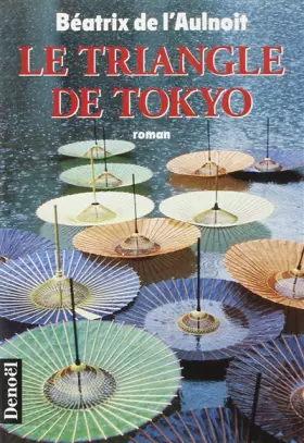 Couverture du produit · Le triangle de Tokyo