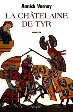 Couverture du produit · La châtelaine de Tyr