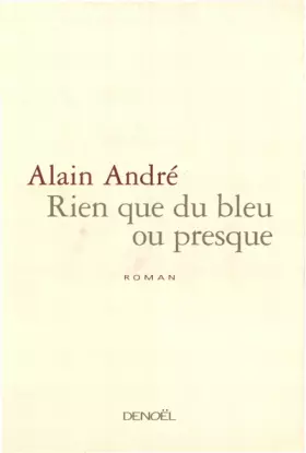 Couverture du produit · Rien que du bleu ou presque