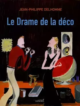 Couverture du produit · Le drame de la déco