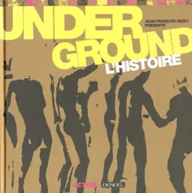 Couverture du produit · Underground : L'Histoire