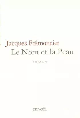 Couverture du produit · Le Nom de la peau